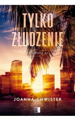 Tylko złudzenie (wznowienie)