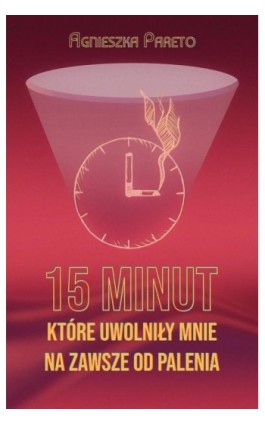 15 minut, które uwolniły...
