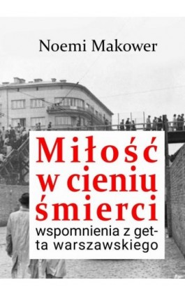 Miłość w cieniu śmierci....