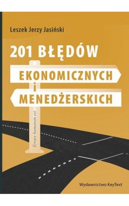 201 błędów ekonomicznych i...