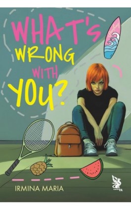 What's Wrong With You?