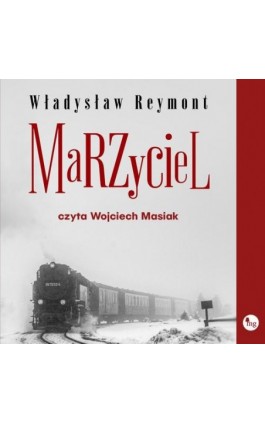 Marzyciel - Władysław Reymont - Audiobook - 978-83-8241-380-9