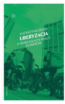 Uberyzacja. O warunkach...