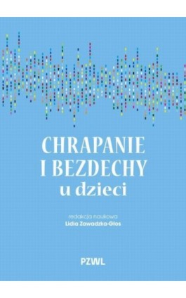 Chrapanie i bezdechy u dzieci