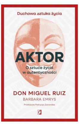 Aktor - Don Miguel Ruiz - Ebook - 978-83-8417-291-9