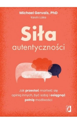 Siła autentyczności - Michael Gervais - Ebook - 978-83-8417-330-5
