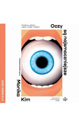 Oczy są najsmaczniejsze - Monika Kim - Audiobook - 9788368952582