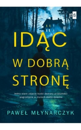 Idąc w dobrą stronę