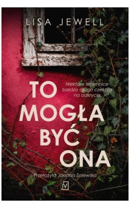 To mogła być ona