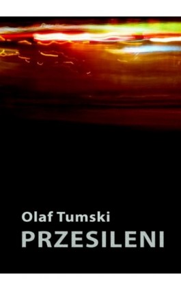 Przesileni - Olaf Tumski - Ebook - 978-83-7859-711-7