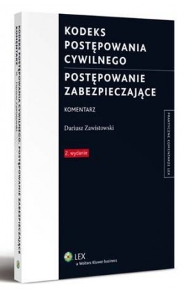 Kodeks postępowania cywilnego. Postępowanie zabezpieczające. Komentarz - Dariusz Zawistowski - Ebook - 978-83-264-5515-5