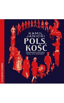 Polskość. Prawdziwa...