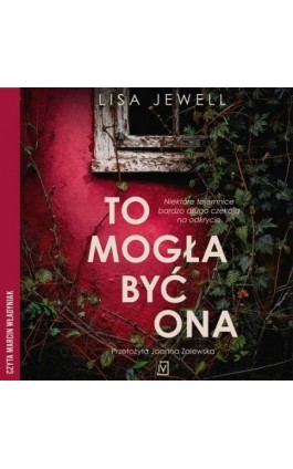 To mogła być ona