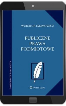 Publiczne prawa podmiotowe - Wojciech Jakimowicz - Ebook - 978-83-8390-273-9