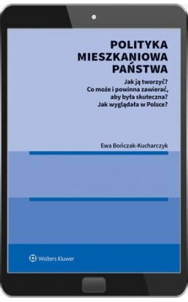 Polityka mieszkaniowa państwa - Ewa Bończak-Kucharczyk - Ebook - 978-83-8358-481-2