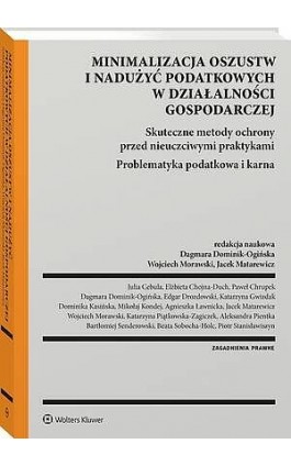 Minimalizacja ryzyka oszustw i nadużyć podatkowych - Wojciech Morawski - Ebook - 978-83-8390-516-7
