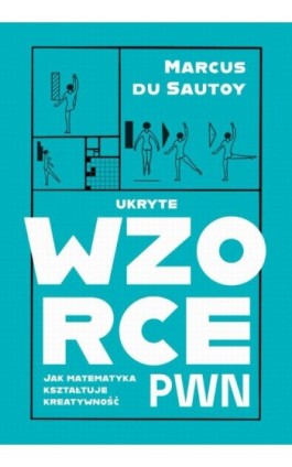 Ukryte wzorce - Marcus du Sautoy - Ebook - 978-83-01-25354-7