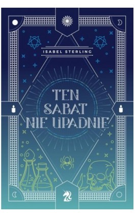 Ten sabat nie upadnie - Isabel Sterling - Ebook - 9788366657342