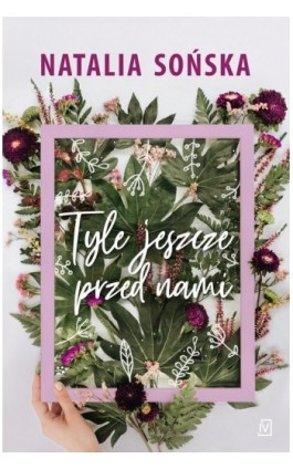 Tyle jeszcze przed nami