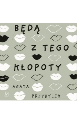 Będą z tego kłopoty