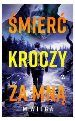 Śmierć kroczy za mną