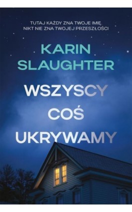 Wszyscy coś ukrywamy - Karin Slaughter - Ebook - 978-83-291-2458-4