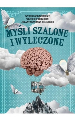 Myśli szalone i wyleczone - Wojciech Wiercioch - Ebook - 978-83-8241-430-1