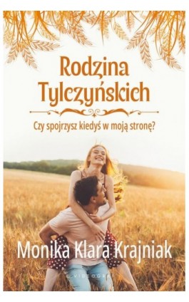 Rodzina Tylczyńskich. Tom...