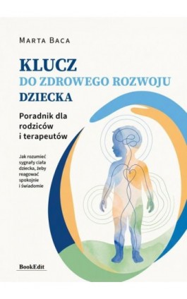 Klucz do zdrowego rozwoju...