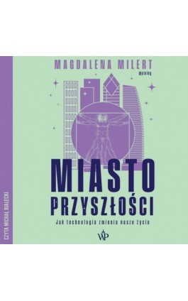 Miasto przyszłości. Jak...