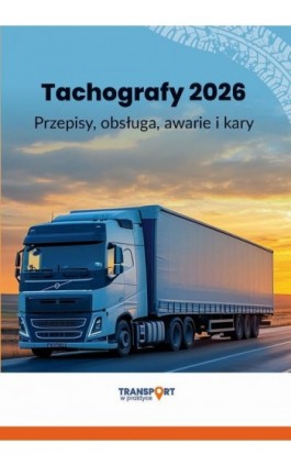 Tachografy 2026 – przepisy,...