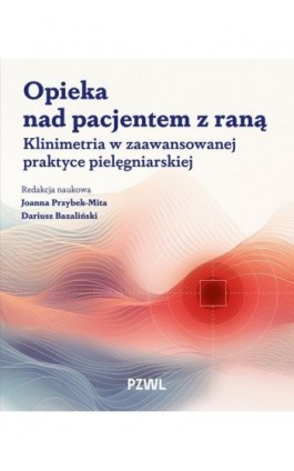 Opieka nad pacjentem z raną