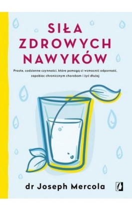 Siła zdrowych nawyków - Joseph Mercola - Ebook - 978-83-67069-31-1