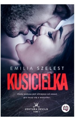 Kusicielka. Ventura Devils. Tom 1 - Emilia Szelest - Ebook - 978-83-67137-33-1