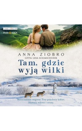 Tam, gdzie wyją wilki