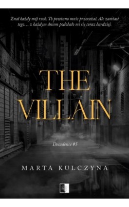 The Villain - Marta Kulczyna - Ebook - 978-83-8470-059-4