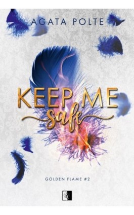 Keep Me Safe - Agata Polte - Ebook - 978-83-8470-061-7