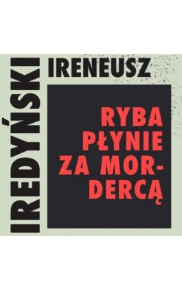 Ryba płynie za mordercą