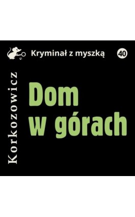 Dom w górach