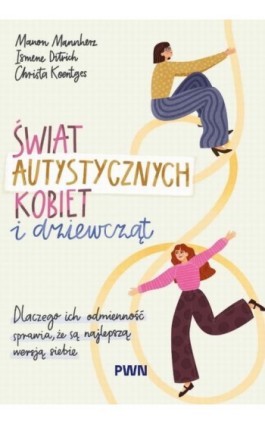 Świat autystycznych kobiet i dziewcząt - Manon Mannherz - Ebook - 978-83-01-25419-3