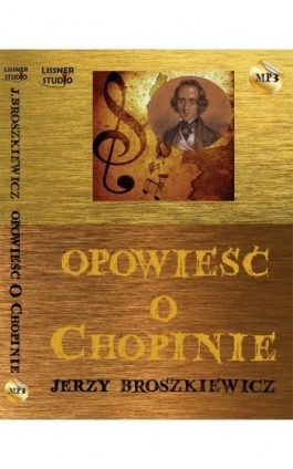 Opowieść o Chopinie - Jerzy Broszkiewicz - Audiobook - 978-83-61083-99-3