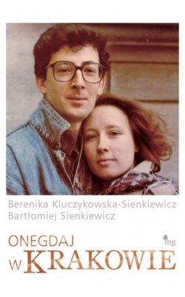 Onegdaj w Krakowie - Berenika Kluczykowska-Sienkiewicz - Ebook - 978-83-7779-047-2