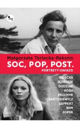 Soc, pop, post Portrety gwiazd - Małgorzata Terlecka-Reksnis - Ebook - 978-83-7779-167-7