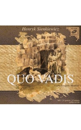 Quo Vadis - Henryk Sienkiewicz - Audiobook - 978-83-7699-928-9