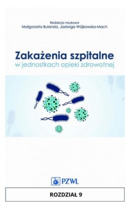 Zakażenia szpitalne w jednostkach opieki zdrowotnej. Rozdział 9 - Ebook - 978-83-200-5189-6