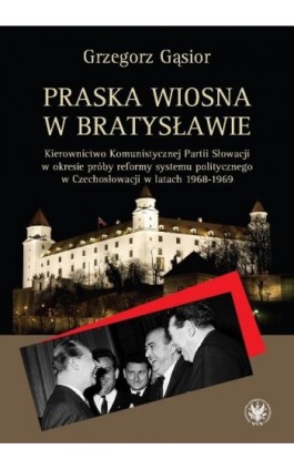 Praska wiosna w Bratysławie - Grzegorz Gąsior - Ebook - 978-83-235-1903-4