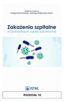 Zakażenia szpitalne w jednostkach opieki zdrowotnej. Rozdział 10 - Małgorzata Giemza - Ebook - 978-83-200-5190-2