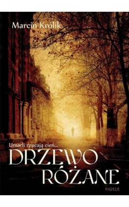 Drzewo różane - Marcin Królik - Ebook - 978-83-63598-83-9