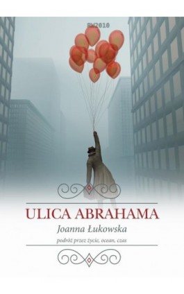 Ulica Abrahama - Joanna Łukowska - Ebook - 978-83-63598-56-3
