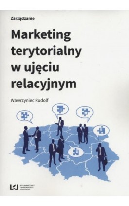 Marketing terytorialny w ujeciu relacyjnym - Wawrzyniec Rudolf - Ebook - 978-83-8088-290-4